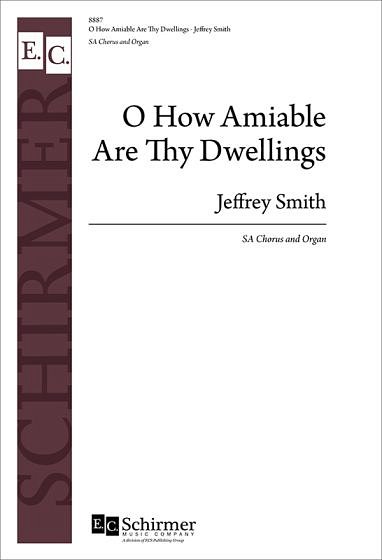O How Amiable Are Thy Dwellings (Chpa)