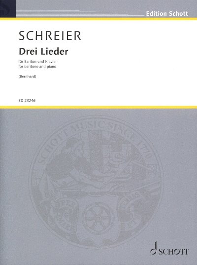 A. Schreier: Drei Lieder, GesBrKlav