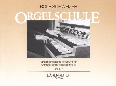 R. Schweizer: Orgelschule 1, Org
