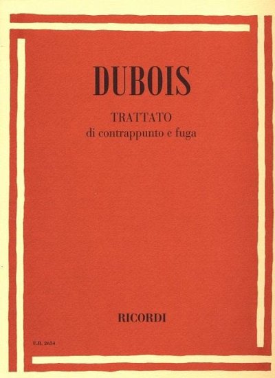T. Dubois: Trattato di Contrappunto e Fuga