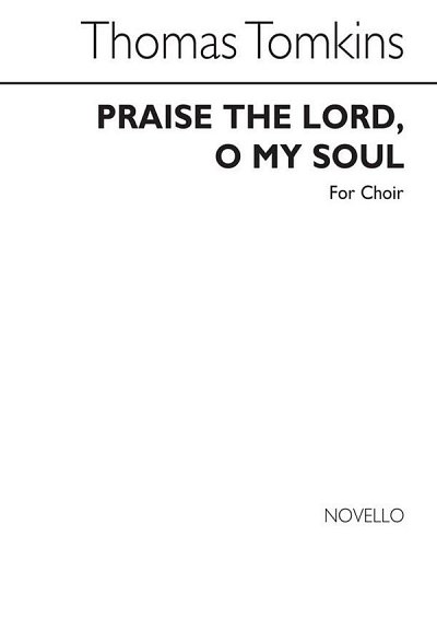 T. Tomkins: Praise The Lord, O My Soul