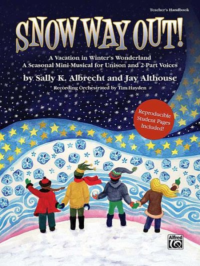 S.K. Albrecht: Snow Way Out! A Vacation in Winter's Won (Bu)