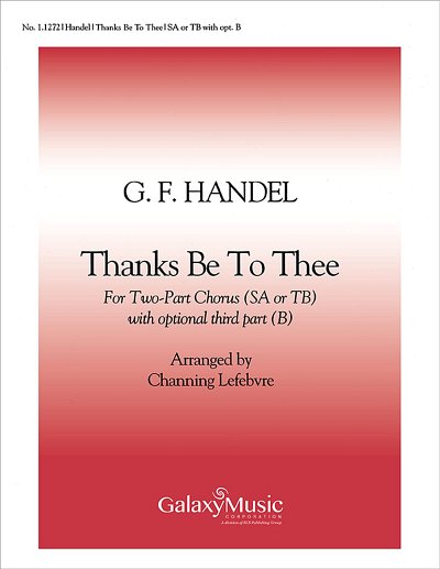 G.F. Händel: Thanks Be To Thee