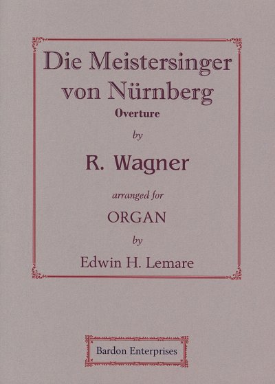 R. Wagner: Die Meistersinger von Nuernberg (Ouvertuere), Org