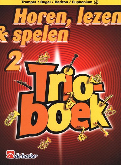 J. de Haan: Horen, lezen & spelen 2 - Trioboek, 3Trp/FlhEup