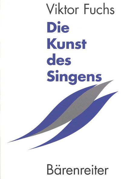 V. Fuchs: Die Kunst des Singens, Ges (Bch)