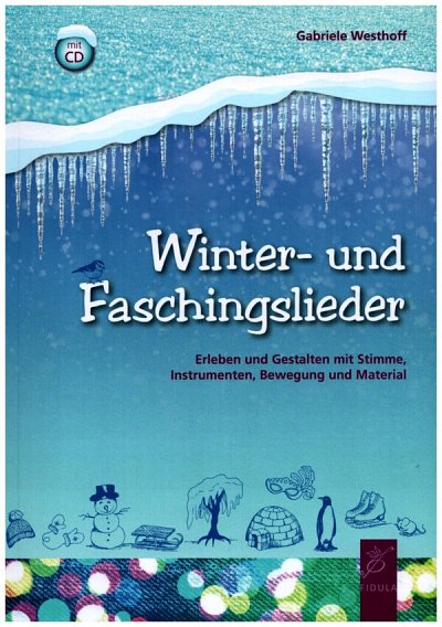 G. Westhoff: Winter- und Faschingslieder, Ges (+CD)