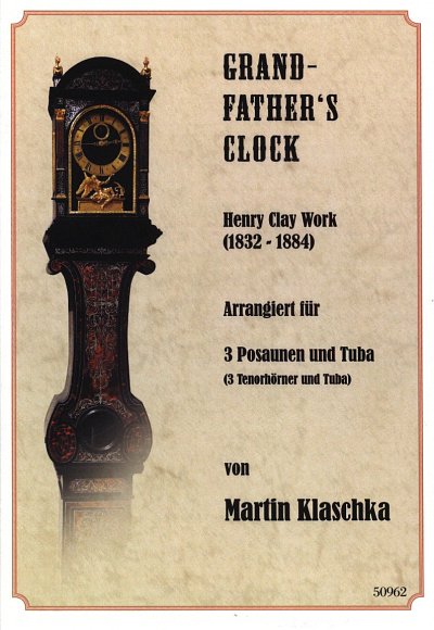 H.C. Work: Grandfather's Clock