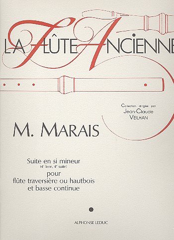 M. Marais: Marin Suite In B Minor 4eme Livre Flute Oboe , Fl