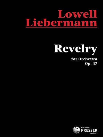 L. Liebermann: Revelry, Kamo (Stp)