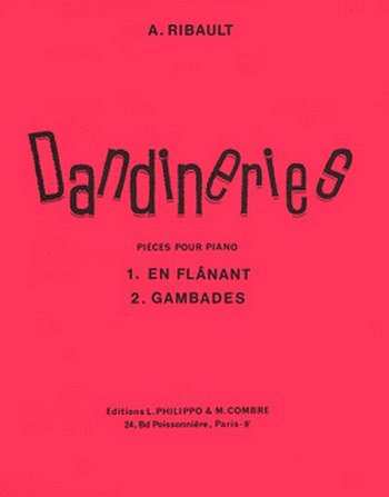 Dandineries (2) En flânant - Gambades