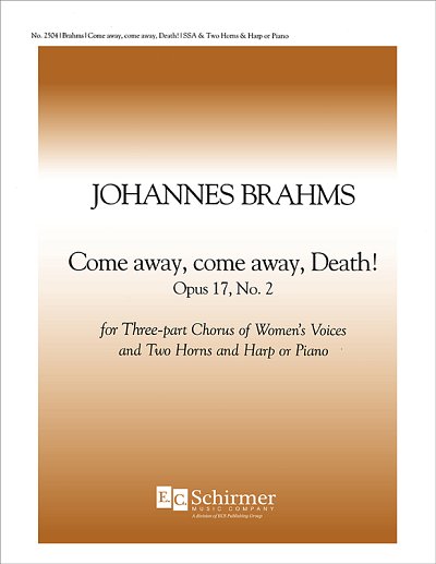 J. Brahms: Come Away, Come Away, Death!, Op. 17/2