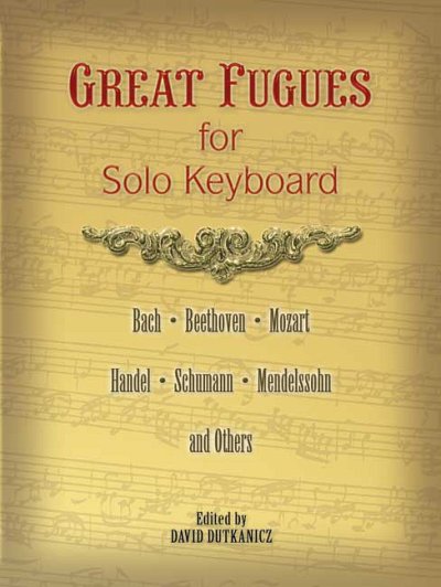 Great Fugues For Solo Keyboard (Bach Beethoven, Key