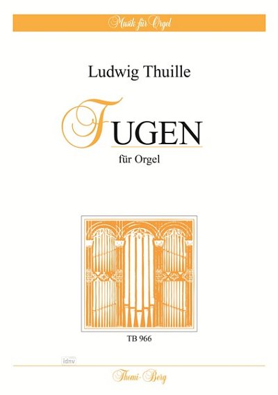 Thuille Ludwig: Fugen