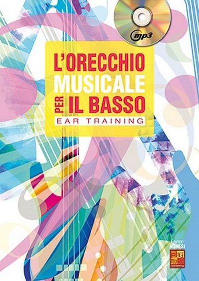 E. Agnesi: L'orecchio musicale per il basso, E-Bass (+CD)