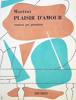 J.P.E. Martini: Plaisir D'Amour, Klav