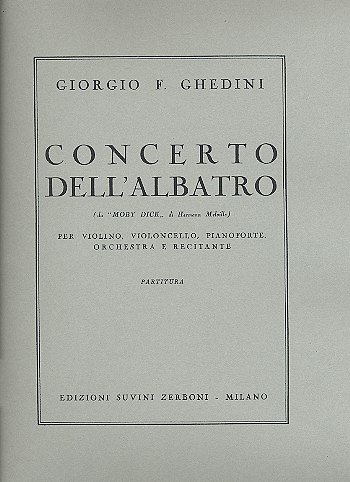 G.F. Ghedini: Conc. Albatro, Sinfo (Part.)