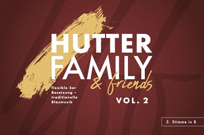 S. Hutter: Hutter Family & friends 2, Varblas5 (St5Btief)