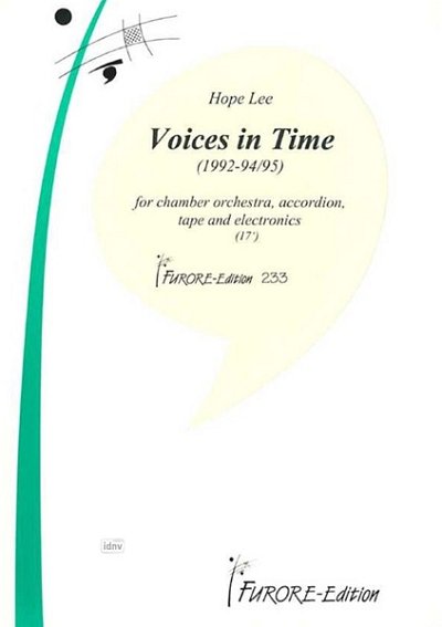 H. Lee: VOICES IN TIME FOR CHAMBER ORCHESTRA,