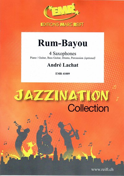 Rum-Bayou, 4Sax