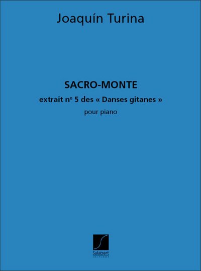 J. Turina: Sacro Monte N 5 Danses Gitanes Vol , Klav (Part.)