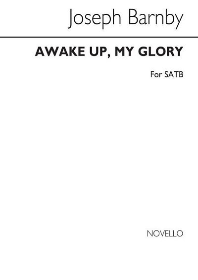 J. Barnby: Awake Up My Glory SATB, GchKlav (Chpa)