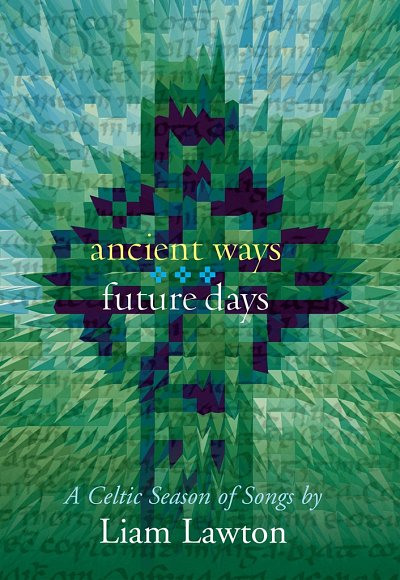 Ancient Ways, Future Days, Ch