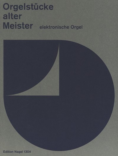 R. [Bea:] Schweizer, Rolf: Orgelstücke alter Meister. 20 Stücke für elektronische Orgel