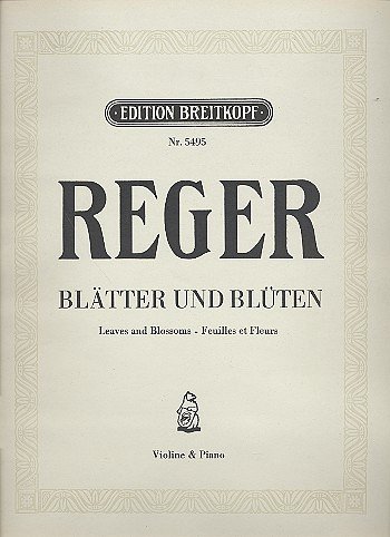 M. Reger: Blaetter + Blueten