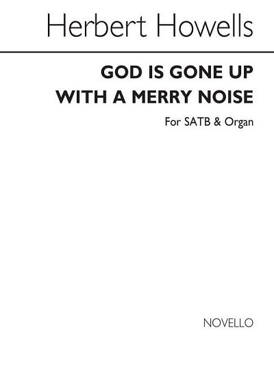 H. Howells: God Is Gone Up With A Merry Noise, GchOrg (Bu)
