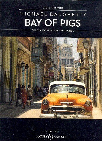 M. Daugherty: Bay of Pigs (Pa+St)