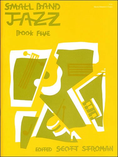S. Stroman: Small Band Jazz 5, Jazzens (Part.)