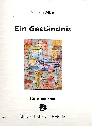 Altan, Sinem: Ein Geständnis für Viola solo