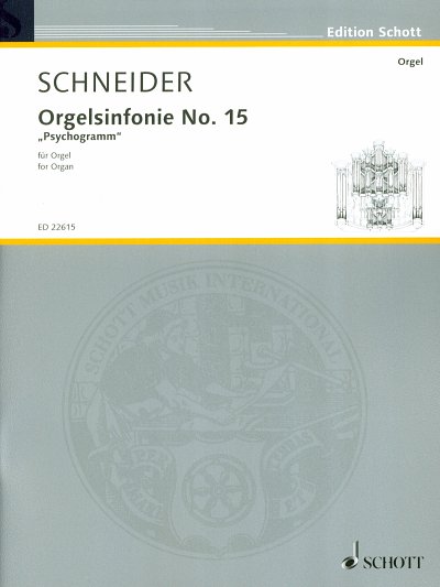 E. Schneider: Orgelsinfonie No. 15, Org