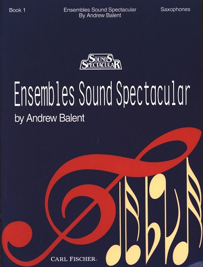 A. Balent: Ensembles  1, 4Sax/BlkJubl (Sppa)