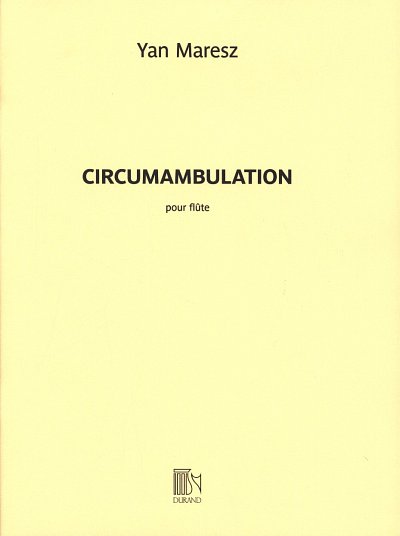 Circumambulation Flute Seule En Do Ou En Sol , Fl (Part.)