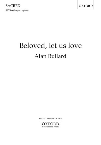 A. Bullard: Beloved, Let Us Love
