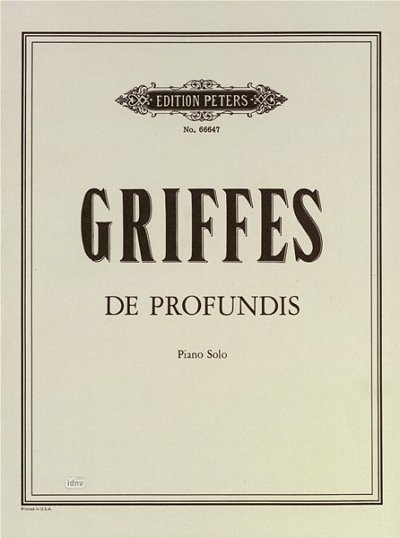 Griffes Charles T.: De Profundis