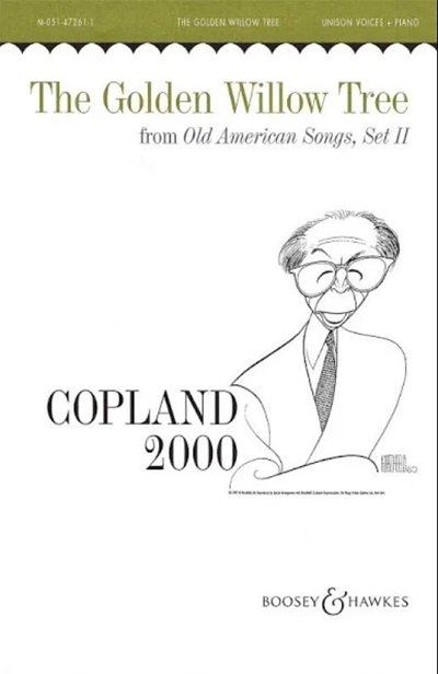 A. Copland: The Golden Willow Tree (SATB), GchKlav (Chpa)