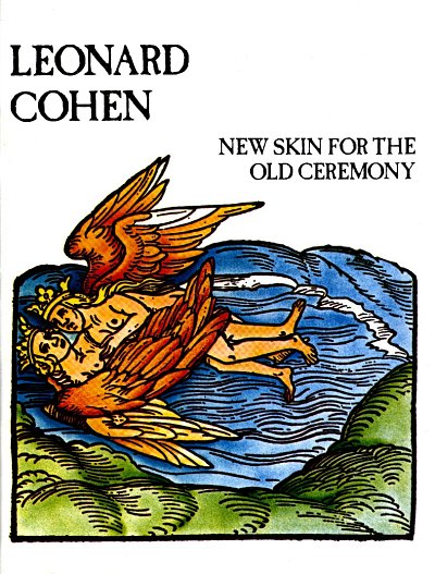 L. Cohen: New Skin For The Old Ceremony