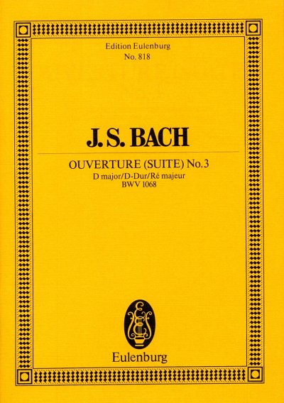 J.S. Bach: Ouvertüre (Suite) Nr. 3  D-Dur BWV 1068