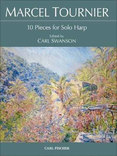 M. Tournier: 10 Pieces for Solo Harp