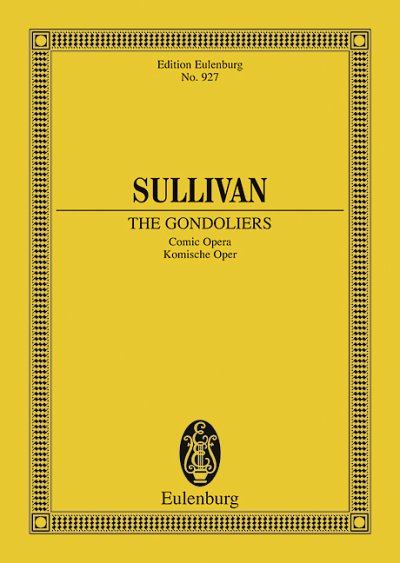 A. Sullivan: Gondoliers Eulenburg Studienpartituren