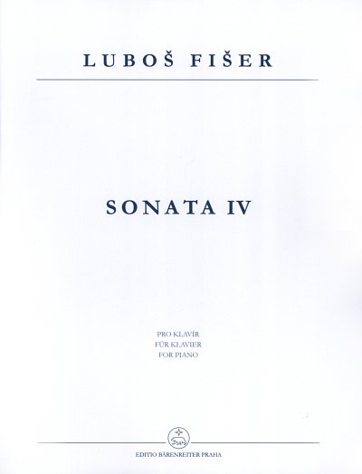 Fiser Lubos: Sonata IV für Klavier