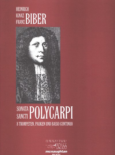 H.I.F. Biber: Sonata Sacti Polycarpi