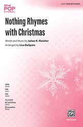 L. Julian R. Fleisher, Lisa DeSpain: Nothing Rhymes with Christmas SATB