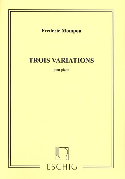 F. Mompou: Trois Variations