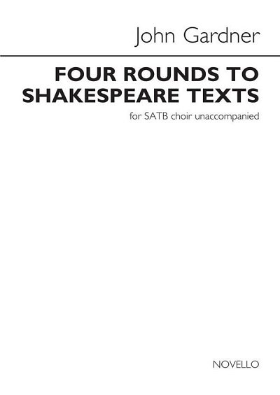 J. Gardner: Four Rounds to Shakespeare Texts, GchKlav (Chpa)