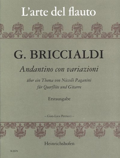 G. Briccialdi: Andantino con variazioni über ein Thema von Niccolo Paganini für Querflöte und Gitarre. Erstausgabe