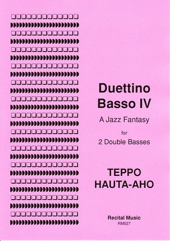 T. Hauta-Aho: Duettino Basso IV - A Jazz Fantasy (Bu)